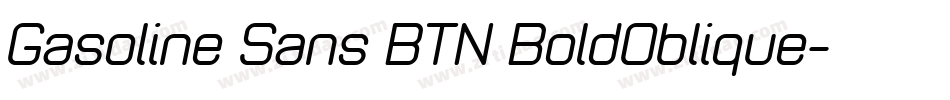 Gasoline Sans BTN BoldOblique字体转换